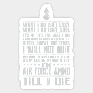 Air Force Ammo Till I Die Sticker